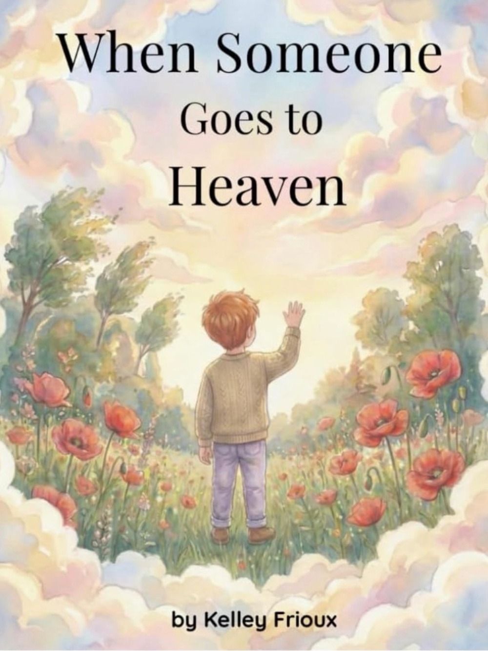 When Someone Goes to Heaven children’s book*** book of love and loss***